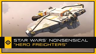 Why Star Wars quotLight Freightersquot Are Nonsense [upl. by Kleinstein]