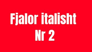 Fjalor italisht per fillestarenr 2 [upl. by Renzo214]