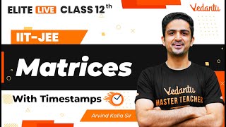 Matrices Class 12  One Shot  Marathon  JEE Main  JEE Advanced Arvind Kalia Sir VJEE [upl. by Kries]