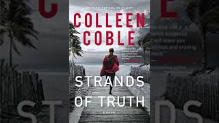 Strands of Truth  Colleen Coble  Mystery Thriller amp Suspense Audiobook [upl. by Donnelly975]