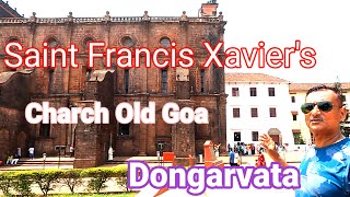 Saint Francis Xaviers ChurchOld Goa  Basilica of Bom Jesus  संत फ्रान्सिस झेवियर चर्च जुने गोवा [upl. by Ailliw]