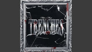 Trenches Famous [upl. by Abramson921]