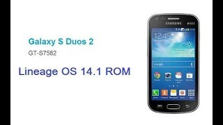 best custom rom samsung Galaxy S Duos 2  Trend Plus S7580S7582 ROM 712 UNOFFICIAL [upl. by Edak]