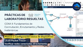 CCNAv7  Laboratorio resuelto  1510 Packet Tracer  Verificar redes conectadas directamente [upl. by Autrey513]
