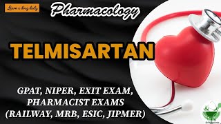 Telmisartan  ARB  Pharmacology  GPAT  NIPER  MRB PHARMACIST  EXIT EXAM  RAILWAY  DI  ESIC [upl. by Johnette]