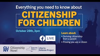 Everything You Need to Know About Citizenship For Children [upl. by Darraj]