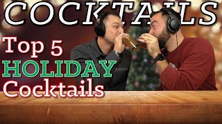 Top 5 Holiday Cocktails  Whiskey Cocktail Recipes for the Festive Season [upl. by Ulick]