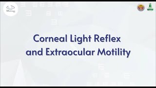 Corneal Light Reflex and Extraocular Motility [upl. by Ahsienom]