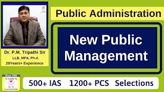 New Public Management NPM  Public Administration lectures for UPSC  लोक प्रशासन [upl. by Roxanne]