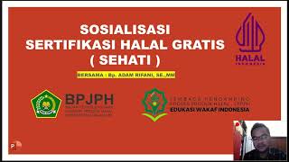 SOSIALISASI SERTIFIKASI HALAL GRATIS [upl. by Elleral]