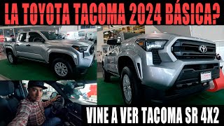 TOYOTA TACOMA SR 2024 🔥 VERSIÓN DE ENTRADA 💲 EN MÉXICO PRECIOS Y EQUIPAMIENTO [upl. by Northington]