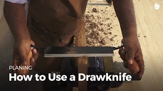 How to Use a Drawknife  Woodworking [upl. by Budde749]