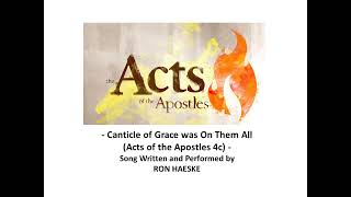 Canticle of Grace was On Them All Acts of the Apostles 4c by Ron Haeske [upl. by Aninahs]