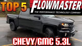 Top 5 BEST FLOWMASTER EXHAUST Set Ups for Chevy SilveradoGMC Sierra 53L [upl. by Aztilem]