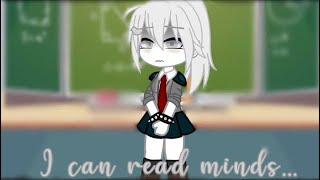 I can read minds…  MHA  FT Female YN  Class 1A  READ PINNED COMMENT  Glxssy [upl. by Theone]