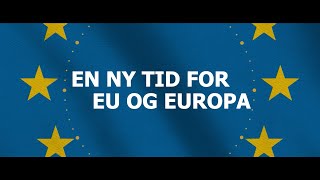 En ny tid for EU og Europa [upl. by Ness]