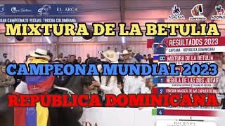 MIXTURA DE LA BETULIA CAMPEONA MUNDIAL DE LA TROCHA 2023 [upl. by Kalam1]