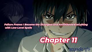 Failure FrameI Became the Strongest and Annihilated Chapter 11 TagalogFilipino Summaryoverview [upl. by Rosemarie]