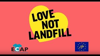 Love Not Landfill [upl. by Eriam]