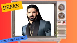 DRAKE  Yves Saint Laurent AI VIDEO unreleased [upl. by Hildegaard]