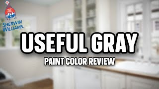 Sherwin Williams Useful Gray  A WARM Gray Youll LOVE [upl. by Nasar]