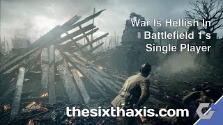 War Is Hellish In Battlefield 1s Single Player [upl. by Maida]