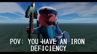 POV YOU HAVE AN IRON DEFICIENCY  MEME  Piggy animation [upl. by Severin]