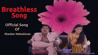 Breathless Shankar Mahadevan Full Version Video Official  Full HD 1080p [upl. by Kordula]