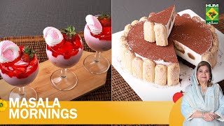 Tiramisu Cake amp Strawberry Parfait  Masala Mornings  Chef Shireen Anwar  16 April 24  MasalaTv [upl. by Noroj757]