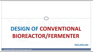 Design of a conventional Fermenter Bioreactor MALAYALAM [upl. by Eellac]