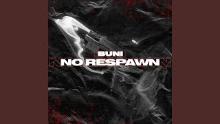 No Respawn [upl. by Odrahcir]