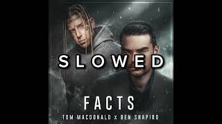 Tom MacDonald  Facts slowed [upl. by Notniuq220]