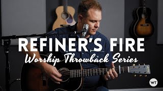 Worship Throwback  Refiners Fire acoustic  Brian Doerksen Vineyard Worship [upl. by Nonnahs735]