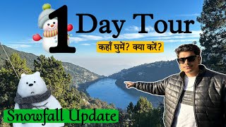 Nainital One Day Tour ❄️  Nainital Snowfall Update 2024 [upl. by Loats]