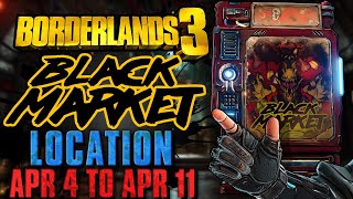 Black Market Vending Machine Location April 4 2024  GOD ROLL SAVE  Borderlands 3 [upl. by Noel517]