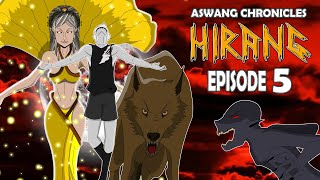 HIRANG KONTRA ASWANG 5  ASWANG STORY ANIMATED  ASWANG CHRONICLES HIRANG EPISODE 5 [upl. by Anitsirhcairam]