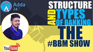 SBI PO 2017 STRUCTURE AND TYPE OF BANKING  BBM  EPISODE1 [upl. by Ena410]