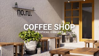 HIDDEN COFFEE SHOP Concept Tropical Minimalis [upl. by Airdnazxela673]