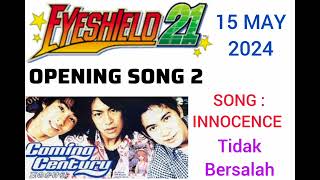 Eyeshield 21 Opening 2 Innocence lyric sub [upl. by Harriman165]