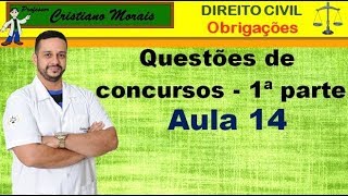 Aula 14 Questões de Concurso Dir das Obrigações Primeira Parte [upl. by Sixel764]