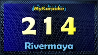 214  Karaoke version in the style of Rivermaya [upl. by Lauzon]