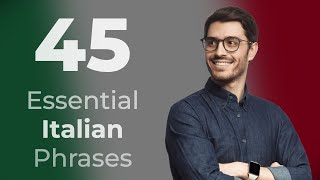 45 Italian Phrases for Beginners [upl. by Aropizt]