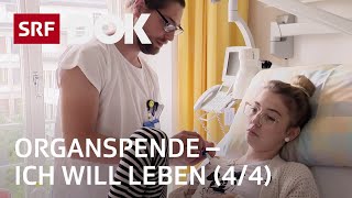 Organspende – Zwischen Hoffen und Bangen einer Transplantation 44  Doku  SRF Dok [upl. by Atoked385]