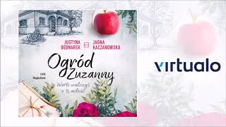 Justyna Bednarek Jagna Kaczanowska quotOgród Zuzanny Warto walczyć o tę miłość Tom 3quot audiobook [upl. by Sloane139]