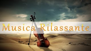 Le Migliori Canzoni Rilassanti per il relax 🍀 Musica Rilassante 🍀 Musica Rilassante per Massaggio [upl. by Lucas]