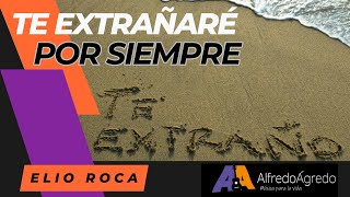 Te extrañaré por siempre de Elio Roca [upl. by Munshi]