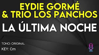 Eydie Gormé amp Trio Los Panchos  La Última Noche  Karaoke Instrumental [upl. by Chiles]