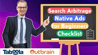 Before You Start Search Arbitrage amp Native Ads – MustKnow Checklist [upl. by Eterg]