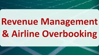 Operations Research 14F Revenue Management amp Airline Overbooking [upl. by Buonomo229]