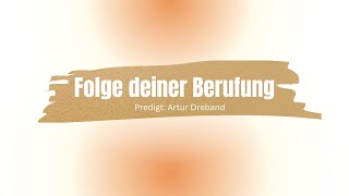 Folge deiner Berufung [upl. by Amara]